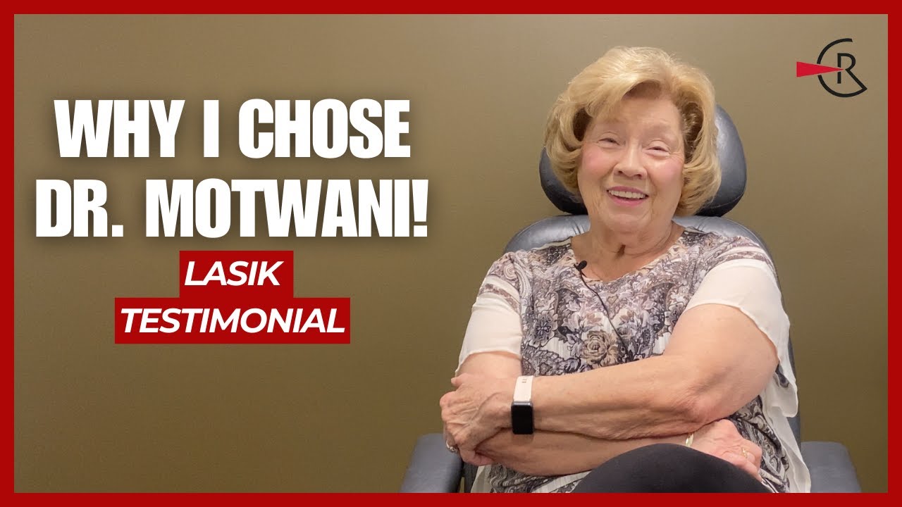 Why Margaret Chose Dr. Motwani for LASIK